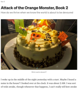 Image from a page of medium.com showing the article title Attack of the Orange Monster, Book 2, with a photograph of a round cake decorated with the words, "Eat me!"